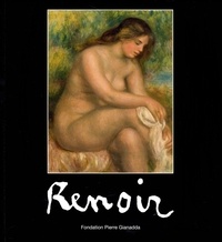 Daniel Marchesseau - Pierre-Auguste Renoir - Revoir Renoir.