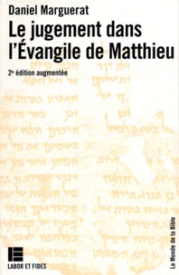 Daniel Marguerat - Le Jugement dans l'Évangile de Matthieu.
