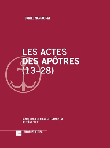 Les Actes des Apôtres (13-28) 2e édition revue et corrigée