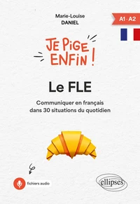 Je pige enfin ! Le FLE A1-A2