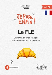 Je pige enfin ! Le FLE A1-A2