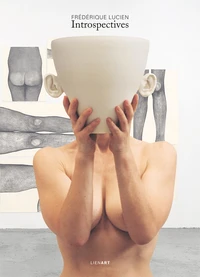 Frédérique Lucien, Introspectives