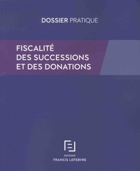 Daniel Marti et Bruno Gouthière - Fiscalité des successions et des donations.