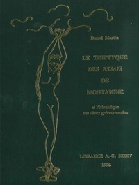 Daniel Martin - Le triptyque des "Essais" de Montaigne et l'héraldique des dieux gréco-romains.