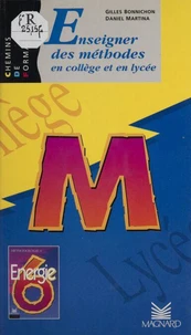 Enseigner des méthodes en collège et au lycée