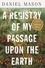 A Registry of My Passage upon the Earth. Stories