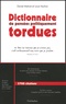 Daniel Mativat et Louis Vachon - Dictionnaire de pensées politiquement tordues.