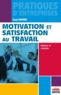 Daniel Matzkin - Motivation et satisfaction au travail - Mythes et réalités.