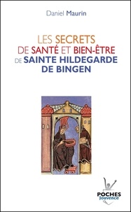 Ebook share téléchargement gratuit Les secrets de santé et bien-être de Sainte Hildegarde de Bingen 9782883536357
