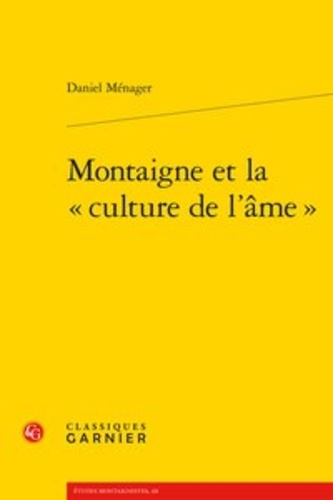 Montaigne et la culture de l'âme