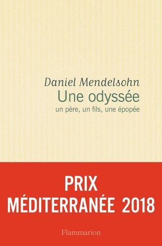 Une odyssée. Un père, un fils, une épopée