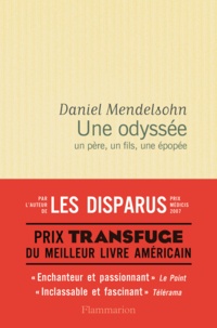 Daniel Mendelsohn - Une odyssée - Un père, un fils, une épopée.
