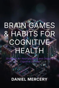 Brain Games &amp; Habits for Cognitive Health
