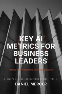 Key AI Metrics for Business Leaders