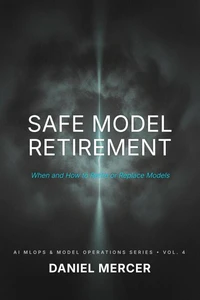 Safe Model Retirement