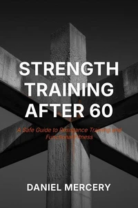 Strength Training After 60