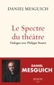 Daniel Mesguich et Philippe Bouret - Le spectre du théâtre.