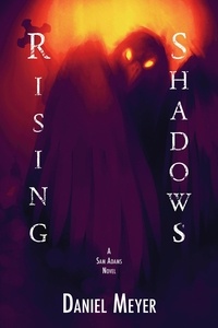  Daniel Meyer - Rising Shadows - Sam Adams, #2.