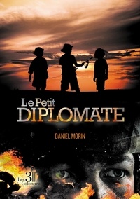 Daniel Morin - Le Petit Diplomate.