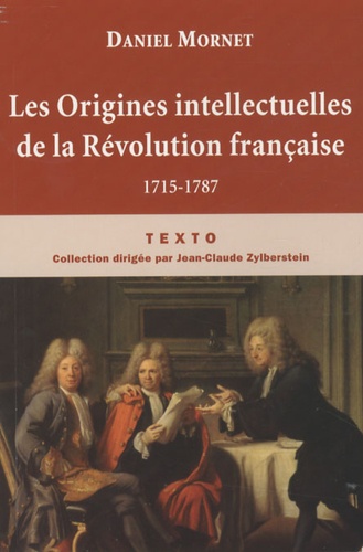 Daniel Mornet et Albert Matthiez - Les Origines intellectuelles de la Révolution française - 1715-1787.