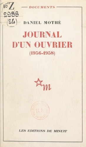 Journal d'un ouvrier. 1956-1958