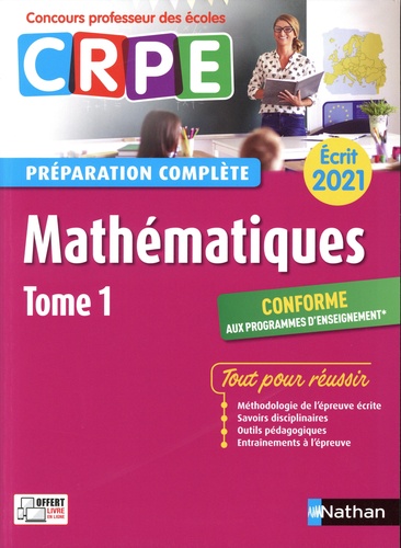Mathématiques écrit CRPE. Tome 1  Edition 2021