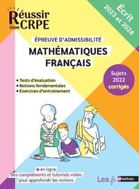 Daniel Motteau et Anne-Rozenn Morel - Mathématiques Français - Epreuve d'admissibilité. Ecrit.