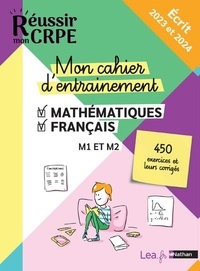 Daniel Motteau et Saïd Chermak - Mon cahier d'entraînement Mathématiques-Français M1 et M2.