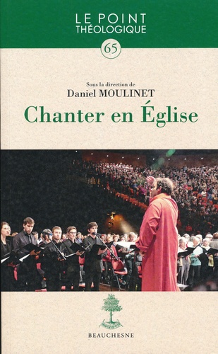 Daniel Moulinet - Chanter en Eglise.