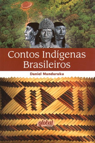 Daniel Munduruku - Contos indigenas brasileiros - Edition en portugais.