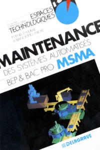 La maintenance des systèmes automatisés - À lusage des élèves des classes de BEP... de bac pro....pdf