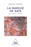 Daniel Nahon - La Marche de Gaïa - De la pierre à l'homme.