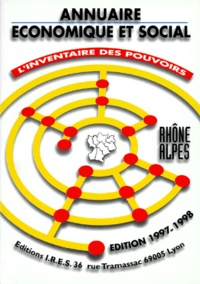 ANNUAIRE ECONOMIQUE ET SOCIAL. Linventaire des pouvoirs, Rhône-Alpes 1998.pdf