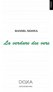 Daniel Ngona - La verdure des vers.