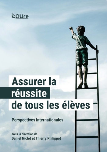 Daniel Niclot et Thierry Philippot - Assurer la réussite de tous les élèves - Perspectives internationales.