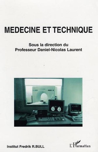 Daniel-Nicolas Laurent - Médecine et technique.