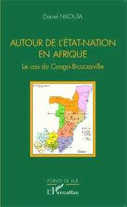 Autour de l'Etat-nation en Afrique