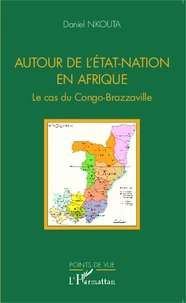 Autour de l'Etat-nation en Afrique