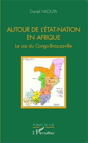 Autour de l'Etat-nation en Afrique. Le cas du Congo-Brazzaville