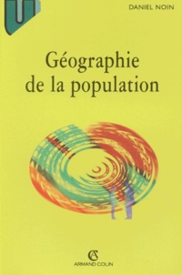 Daniel Noin - Geographie De La Population.