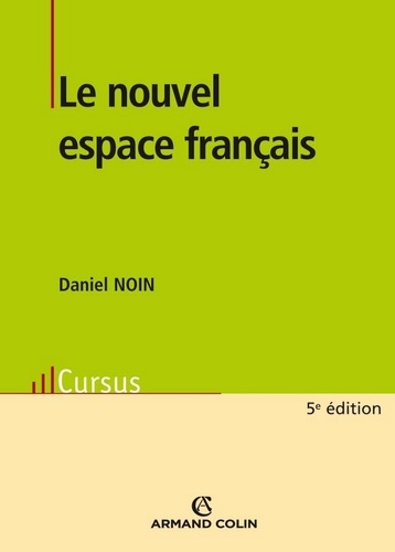 Daniel Noin - Le nouvel espace français.