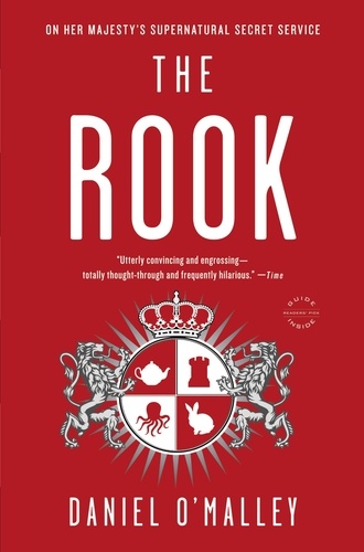 The Rook. A Novel