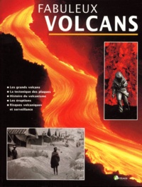 Daniel Obert et  Collectif - Fabuleux Volcans.