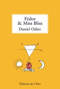 Daniel Odier - Fédor & Miss Bliss.
