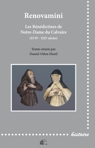 Daniel-Odon Hurel - Renovamini - Les Bénédictines de Notre-Dame du Calvaire (XVIIe-XXIe siècles).