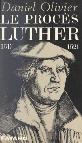 Le procès Luther, 1517-1521