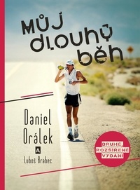  Daniel Oralek et  Lubos Brabec - Můj dlouhý běh.