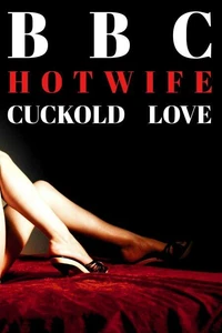 BBC Hotwife - Cuckold Love