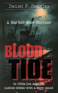 Blood Tide: A Harbor Noir Thriller