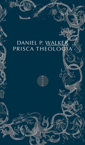 Prisca theologia. La prisca theologia en France